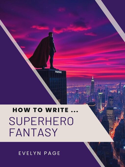 Title details for How to Write ... Superhero Fantasy by Evelyn Page - Available